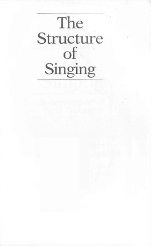 The Structure of Singing: System and Art in Vocal Technique
