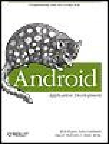 Android Application Development: Programming with the Google SDK