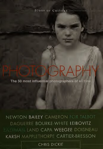 Photography: The 50 Most Influential Photographers of All Time