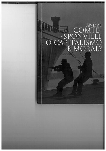 O capitalismo é moral? Sobre algumas coisas ridículas e as tiranias do nosso tempo