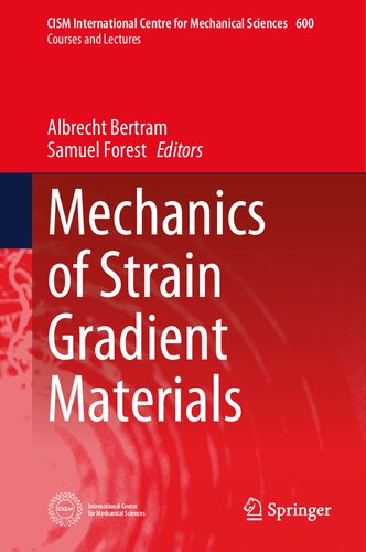 Mechanics of Strain Gradient Materials