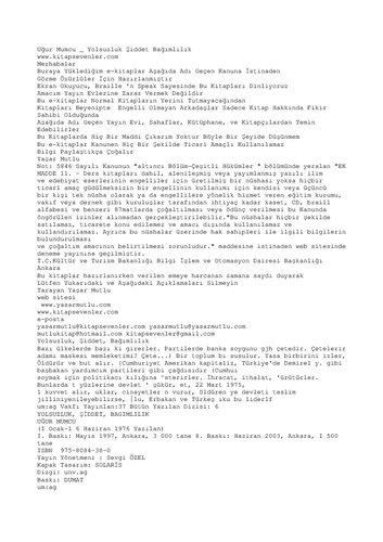 Yolsuzluk Şiddet Bağımlılık