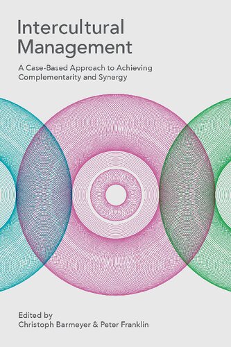 Intercultural management a case-based approach to achieving complementarity and synergy