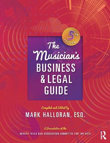 The musician's business and legal guide : a presentation of the Beverly Hill Bar Association Committee for the Arts