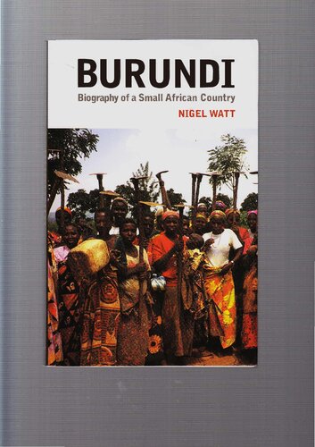 Burundi: Biography of a Small African Country