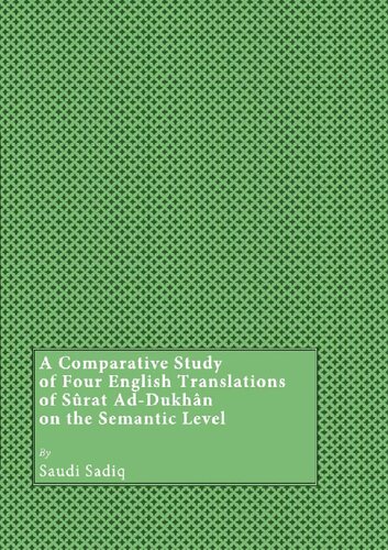 A Comparative Study of Four English Translations of Sûrat Ad-Dukhân on the Semantic Level