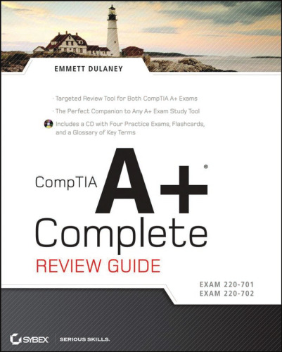 CompTIA A+ Complete Review Guide: Exam 220-701 / Exam 220-702