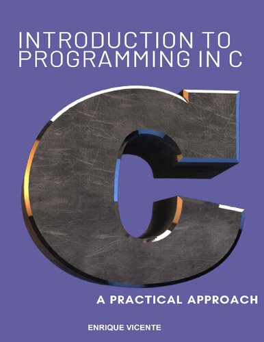 Introduction to programming in C. A practical approach.