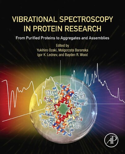 Vibrational Spectroscopy in Protein Research: From Purified Proteins to Aggregates and Assemblies