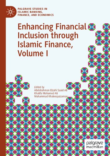 Enhancing Financial Inclusion through Islamic Finance, Volume I