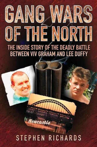 Gang Wars of the North - The Inside Story of the Deadly Battle Between Viv Graham and Lee Duffy