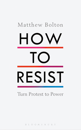 How To Resist- Turn Protest To Power