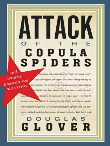 Attack of the Copula Spiders: Essays on Writing