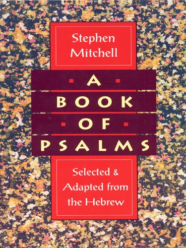 A Book of Psalms: Selections Adapted From the Hebrew