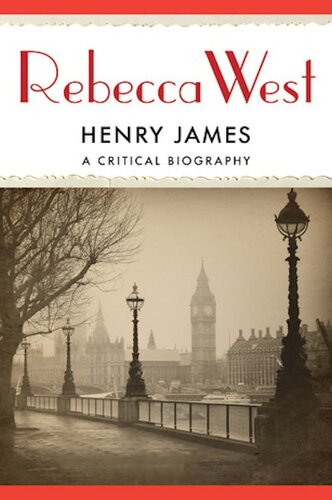 Henry James: A Critical Biography