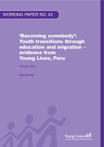 ‘Becoming somebody’: Youth transitions through education and migration – evidence from Young Lives, Peru