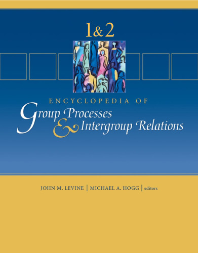 Encyclopedia of group processes & intergroup relations