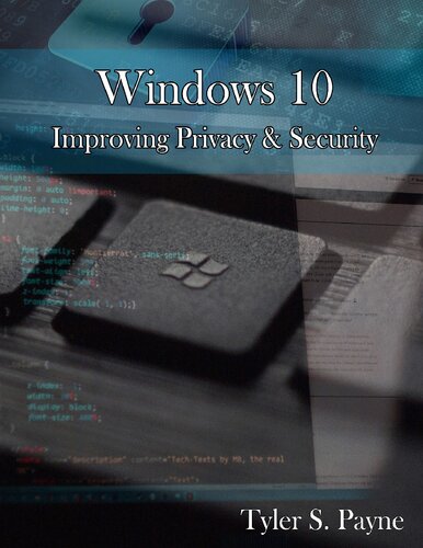 Windows 10:  Improving Privacy & Security