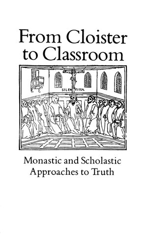 From Cloister to Classroom: Monastic and Scholastic Approaches to Truth