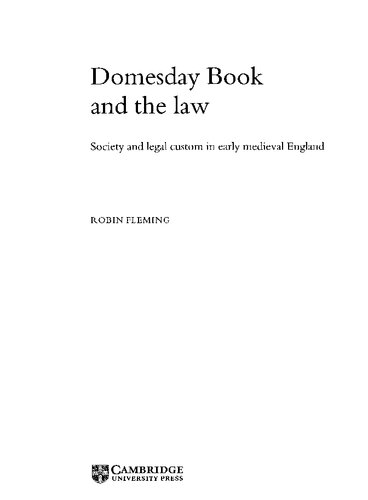 Domesday Book and the Law: Society and Legal Custom in Early Medieval England