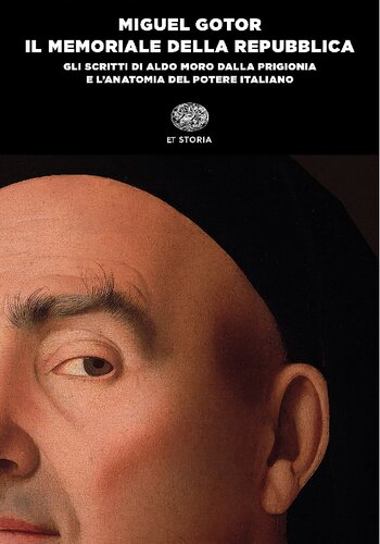 Il memoriale della Repubblica. Gli scritti di Aldo Moro dalla prigionia e l'anatomia del potere italiano