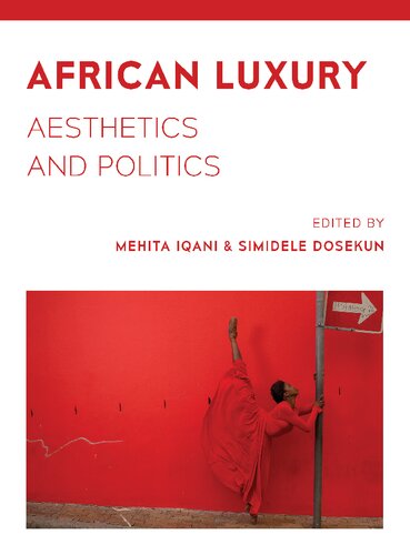 African Luxury: Aesthetics and Politics