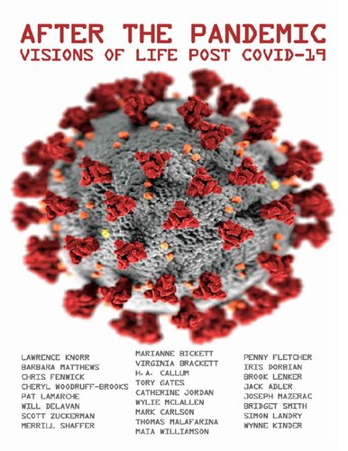 After the Pandemic: Visions of Life Post COVID-19 (Coronavirus)