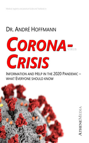 Coronavirus Crisis: Information and Help in the 2020 Pandemic - what Everyone should know (Covid-19)