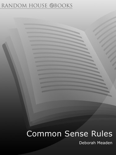 Common Sense Rules: What You Really Need to Know about Business