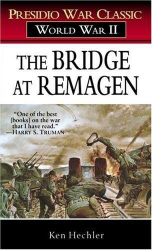 The Bridge at Remagen: A Story of World War II