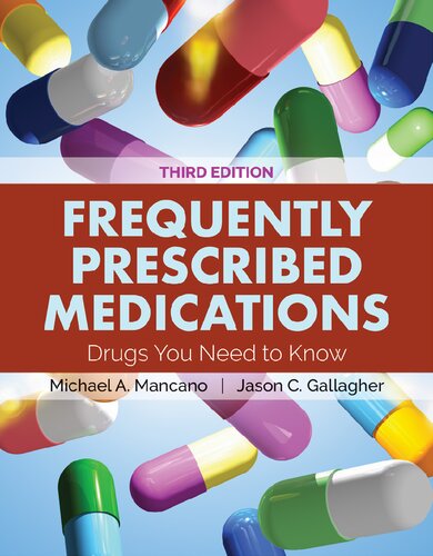 Frequently prescribed medications : drugs you need to know