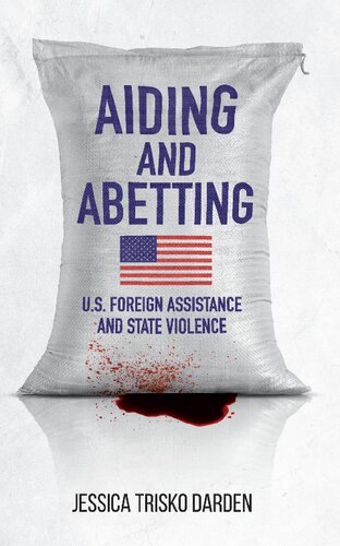 Aiding and Abetting: U.S. Foreign Assistance and State Violence