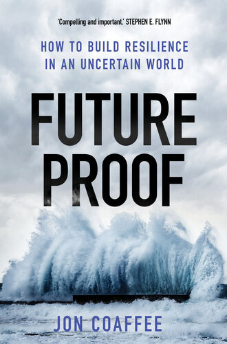 Future Proof: How to Build Resilience in an Uncertain World