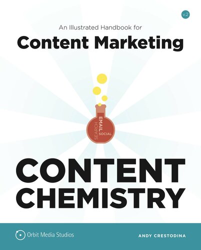 Content Chemistry: An Illustrated Handbook for Content Marketing
