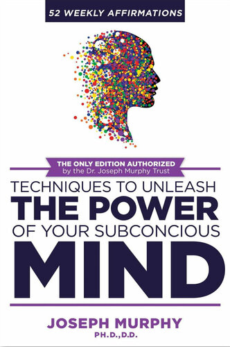 52 Weekly Affirmations ; Techniques to Unleash the Power of Your Subconscious mind