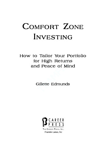 Comfort Zone Investing: How to Tailor Your Portfolio for High Returns and Peace of Mind