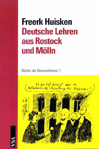 Deutsche Lehren aus Rostock und Mölln Nichts als Nationalismus 1