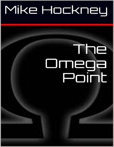 The Omega Point (The God Series Book 10)