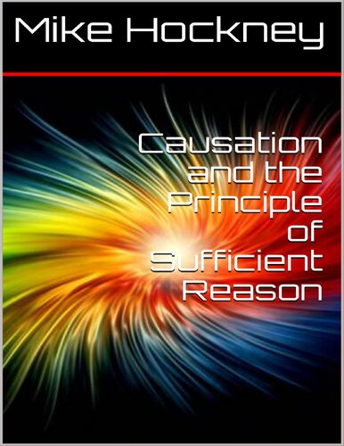 Causation and the Principle of Sufficient Reason (The God Series Book 21)