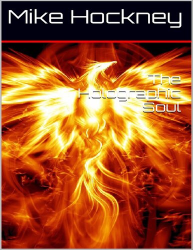 The Holographic Soul (The God Series Book 30)