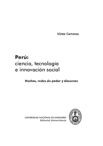 Perú: ciencia, tecnología e innovación social. Hechos, redes de poder y discursos