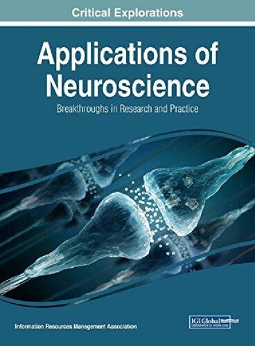 Applications of neuroscience : breakthroughs in research and practice