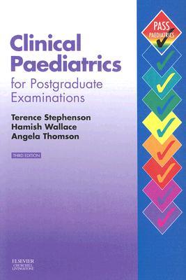 Clinical Paediatrics for Postgraduate Examinations