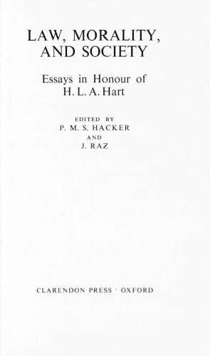 Law, Morality and Society. Essays in honour of H.L.A. Hart