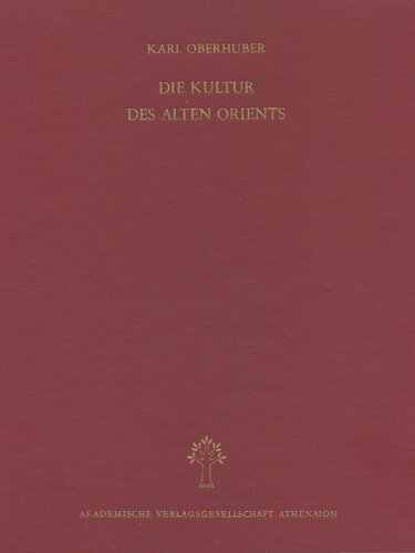 DIE KULTUR DES ALTEN ORIENTS
