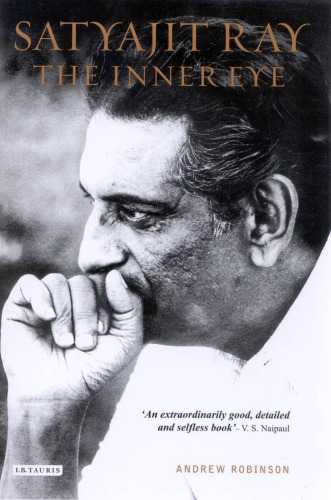 Satyajit Ray: The Inner Eye: The Biography of a Master Film-Maker