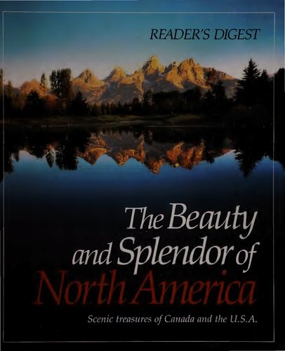 The Beauty and Splendor of North America: Scenic Treasures of Canada and the USA