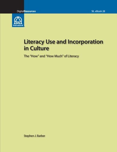Literacy Use and Incorporation in Culture. The “How” and “How Much” of Literacy
