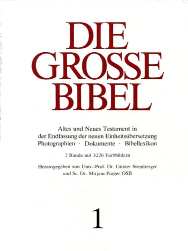 Die grosse Bibel (2). Altes und Neues Testament in der Endfassung der neuen Einheitsübersetzung Photographien • Dokumente • Bibellexikon