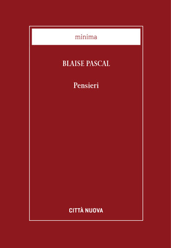 Pensieri. Nuova edizione a cura di Philippe Sellier secondo l'